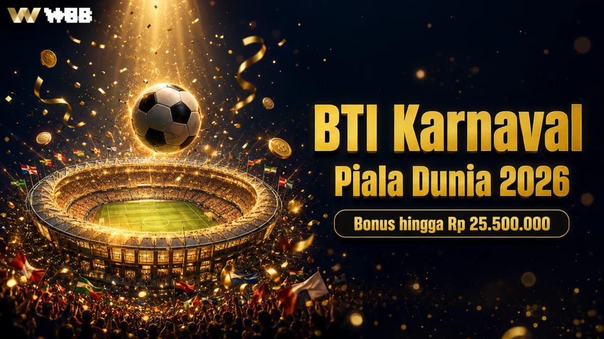 BTI World Cup Warm-Up — Karnaval Taruhan Sepak Bola | W88